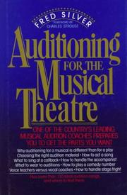 Cover of: Auditioning for the musical theatre by Fred Silver