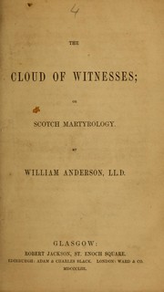 Cover of: The cloud of witnesses, or, Scotch martyrology