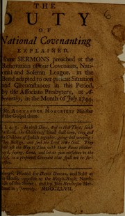 Cover of: The duty of national covenanting explained by Alexander Moncrieff