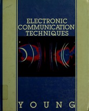 Cover of: Electronic communication techniques by Young, Paul H. P.E.