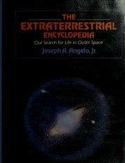 Cover of: The extraterrestrial encyclopedia by Joseph A. Angelo