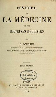 Cover of: Histoire de la médecine et des doctrines médicales