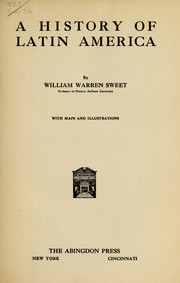 Cover of: A history of Latin America by Sweet, William Warren