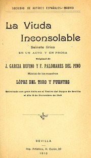Cover of: La viuda inconsolable: sainete lírico en un acto y en prosa