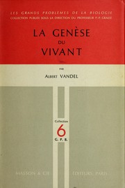 Cover of: Les Genèse du vivant. by A. Vandel