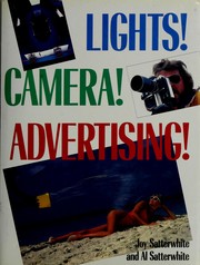 Cover of: Lights! Camera! Advertising! by Joy Satterwhite