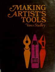 Cover of: Making Artist's Tools by Vance Studley