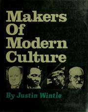 Cover of: Makers of Modern Culture by Justin Wintle