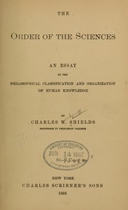 Cover of: The order of the sciences by Charles W. Shields