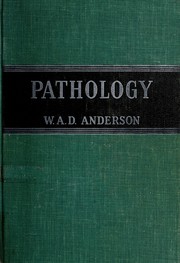 Cover of: Pathology. by W. A. D. Anderson, W. A. D. Anderson