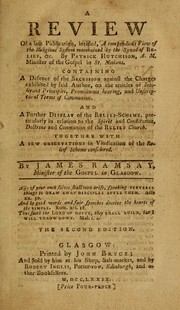 A review of a late publication, intitled, A compendious view of the religious system maintained by the Synod of Relief, &c. By Patrick Hutchison, A.M. Minister of the Gospel in St. Ninians by Ramsay, James