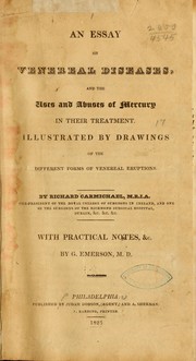 Cover of: An essay on venereal diseases: and the uses and abuses of mercury in their treatment ...