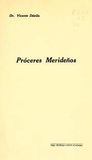 Cover of: Próceres merideños. by Dávila, Vicente