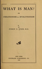 Cover of: What is man? by Judson Doctor Benedict Burns