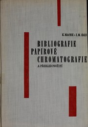 Bibliografie papírové chromatografie a přehled použití by Karel Macek