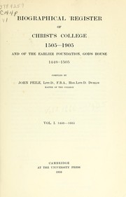 Cover of: Biographical register of Christ's college, 1505-1905, and of the earlier foundation, God's hose, 1448-1505