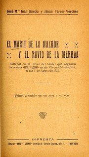 Cover of: El marit de la machor y el novio de la menuda: sainét dramátic en un acte y en vers