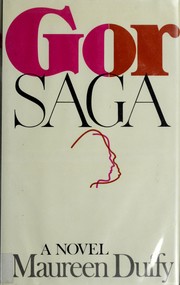 Cover of: Gor saga | Duffy, Maureen.