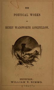Cover of: The poetical works of Henry Wadsworth Longfellow | Henry Wadsworth Longfellow