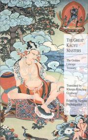 Cover of: Great Kagyu Masters: The Golden Lineage Treasury