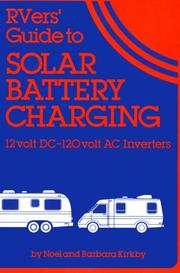 Cover of: RVers guide to solar battery charging: 12 volt DC - 120 volt AC inverters