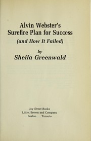 Cover of: Alvin Webster's surefire plan for success (and how it failed)