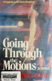 Cover of: Going through the motions: a novel
