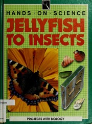 Cover of: Jellyfish to insects