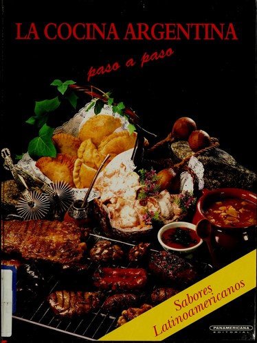 La Cocina Argentina (Sabores Latinoamericanos) by Itos Vazquez