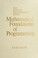 Cover of: Mathematical foundations of programming