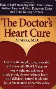 Cover of: The Doctor's Heart Cure, Beyond the Modern Myths of Diet and Exercise by Al, M.D. Sears