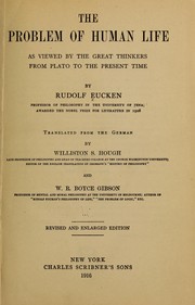 Cover of: The problem of human life as viewed by the great thinkers from Plato to the present time