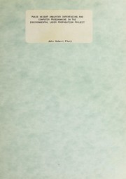 Front cover of Pulse height analyzer interfacing and computer programming in the environmental laser propagation project by John Robert Plett
