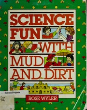 Cover of: Science fun with mud and dirt