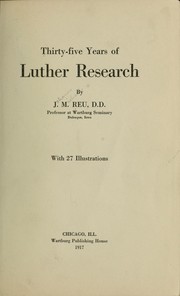 Cover of: Thirty-five years of Luther research