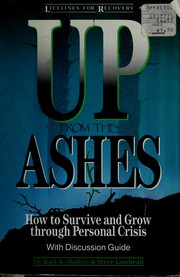 Cover of: Up from the ashes: how to survive and grow through personal crisis