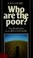 Cover of: Who Are the Poor