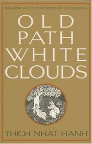 Cover of: Old Path White Clouds by Thích Nhất Hạnh
