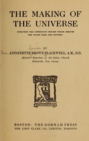 Cover of: The making of the universe by Antoinette Louisa Brown Blackwell