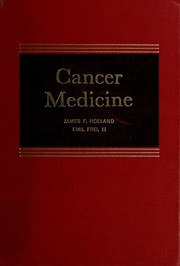 Cover of: Cancer medicine by James F. Holland