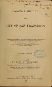Cover of: The colonial history of the city of San Francisco
