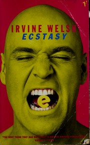 Cover of: Ecstasy by Irvine Welsh
