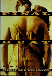 Cover of: Final heat by Philip Lee Williams