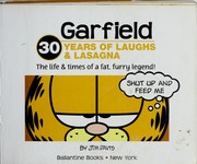Cover of: Garfield: 30 years of laughs & lasagna : the life & times of a fat, furry legend!