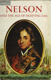 Cover of: Nelson and the age of fighting sail by Oliver Warner