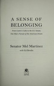 A Sense of Belonging by Mel Martinez