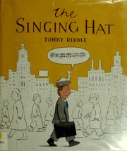 Cover of: The singing hat by Tohby Riddle