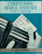 Cover of: Understanding medical insurance by Jo Ann C. Rowell