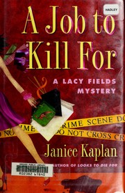 Cover of: A Job to Kill For: A Lacy Fields Mystery