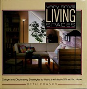 Very small living spaces by Beth Franks